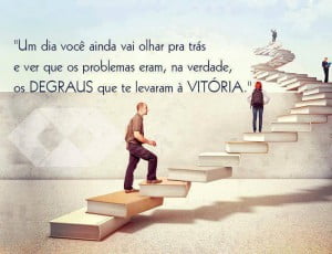 msg  motivação degraus da vida