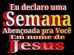 mensagem religiosa tenha uma semana abençoada