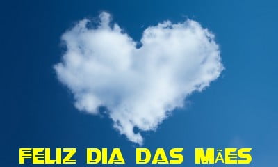 feliz dia das mães para todas as mamães