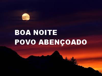 boa noite povo lindo