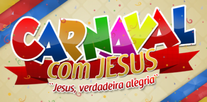 mensagem feliz carnaval com Jesus