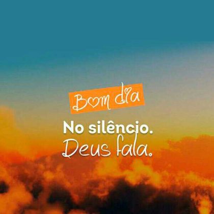 bom dia - não desista dos seus sonhos