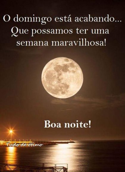 boa noite de domingo e otima semana