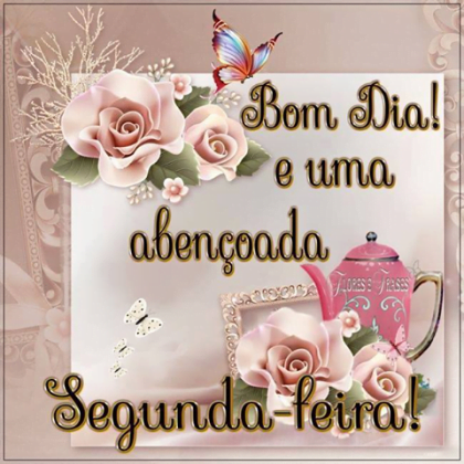bom dia segunda feira