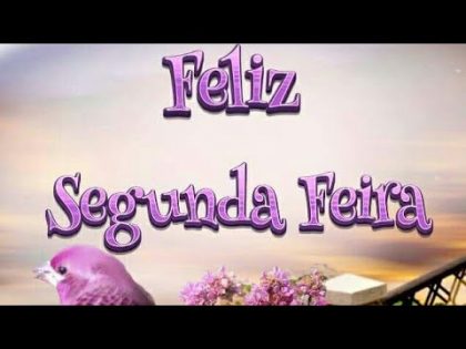 bom dia segunda abençoada