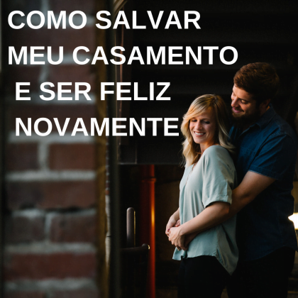 como salvar meu casamento