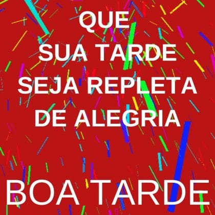 boa tarde com alegria