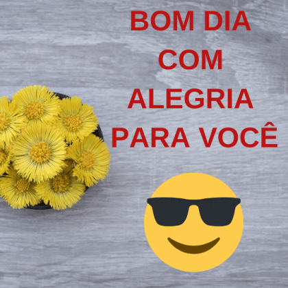 mensagem de bom dia com alegria
