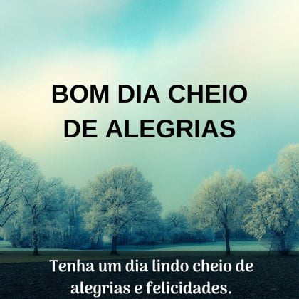 bom dia cheio de alegria